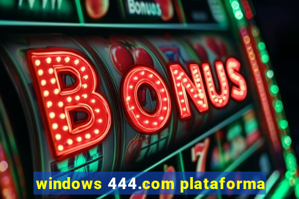 windows 444.com plataforma